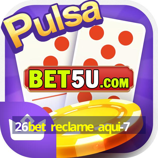 26bet reclame aqui